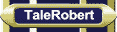 TaleRobert